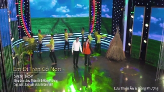 Em Đi Trên Cỏ Non - Thy Nhung, Lưu Thiên Ân