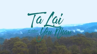 Ta Lại Yêu Nhau - Hàn Khởi