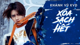 Xóa Sạch Hết - Masew, Khánh Vũ KVD