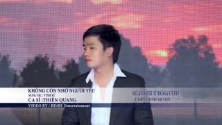 Không Còn Nhớ Người Yêu - Thiên Quang