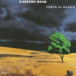 Chris de Burgh - Eastern Wind Chris de Burgh - Eastern Wind