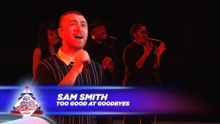 Too Good At Goodbyes (Live At Capital’s Jingle Bell Ball 2017) - Sam Smith