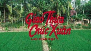 Giao Thừa Chúc Xuân - Lâm Chấn Kiệt
