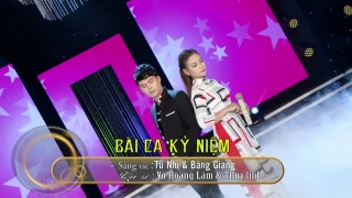 Bài Ca Kỷ Niệm - Thùy Linh, Võ Hoàng Lâm