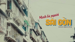 Mình Là Người Sài Gòn - Don Nguyễn