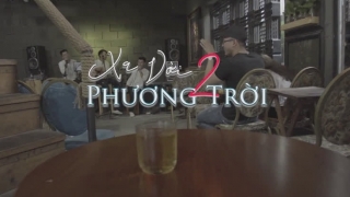 Xa Vời Hai Phương Trời - 3 Chú Bộ Đội