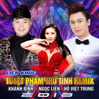 Ngọc Liên,Hồ Việt Trung,Khánh Bình