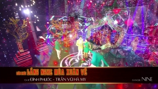 Liên Khúc Lắng Nghe Mùa Xuân Về - Trần Vũ Hà My, Đình Phước