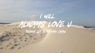 I Will Always Love You (Lyric) - GIT, Tia Hải Châu