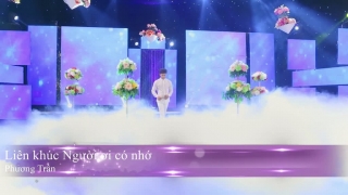 Liên Khúc Người Ơi Có Nhớ, Trách Ai Vô Tình - Phương Trần