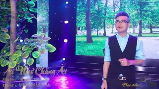 Ai Nhớ Chăng Ai - Vương Bảo Tuấn