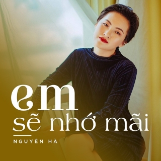 Em Sẽ Nhớ Mãi (Single)