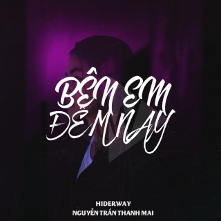 Hiderway,Nguyễn Trần Thanh Mai