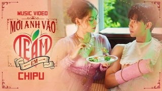 Mời Anh Vào Team Em - Chi Pu