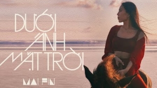 Dưới Ánh Mặt Trời - Mai Fin