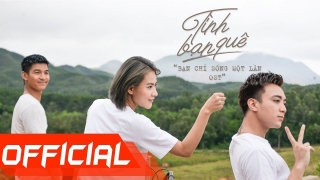Tình Bạn Quê (OST Bạn Chỉ Sống Một Lần) - SpaceSpeakers, Soobin Hoàng Sơn