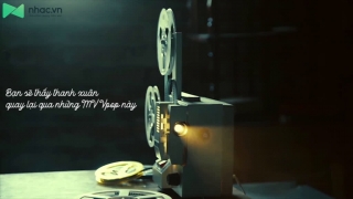 Bạn Sẽ Thấy Thanh Xuân Quay Lại Qua Những MV Vpop Này - Various Artists