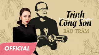 Liên Khúc Trịnh Công Sơn - Bảo Trâm