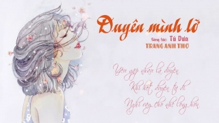 Duyên Mình Lỡ (Lyric) - Trang Anh Thơ