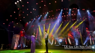 Liên Khúc Sau Lần Hẹn Cuối - Thiên Hà, Khánh Bình
