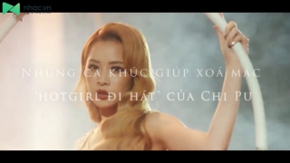 Những Ca Khúc Giúp Xoá Mác ‘Hotgirl Đi Hát’ Của Chi Pu  - Various Artists