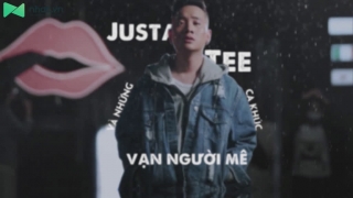 JustaTee Và Những Ca Khúc Vạn Người Mê - Various Artists