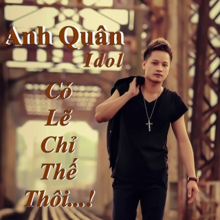 Anh Quân Idol