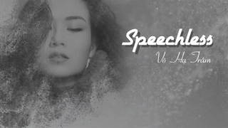 Speechless (Lyric) - Võ Hạ Trâm