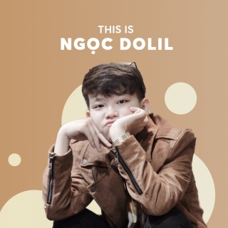 Những Bài Hát Hay Nhất Của Ngọc Dolil