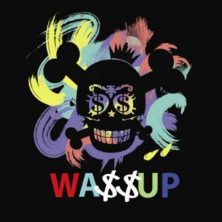 Wa$$up