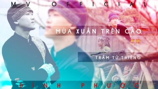 Mùa Xuân Trên Cao - Đình Phước