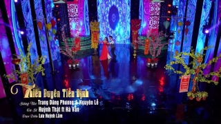 Thiên Duyên Tiền Định - Hà Vân, Huỳnh Thật