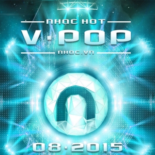 Nhạc Hot Việt Tháng 08/2015 - Various Artists