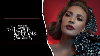 Mới Mẻ Nào Cũng Ngọt Ngào - Thanh Hà