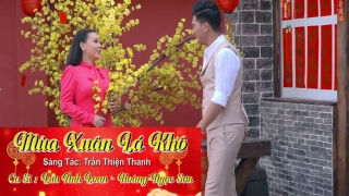 Mùa Xuân Lá Khô - Lưu Ánh Loan, Hoàng Ngọc Sơn