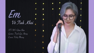 Em Về Tinh Khôi (Cover) - Vicky Nhung