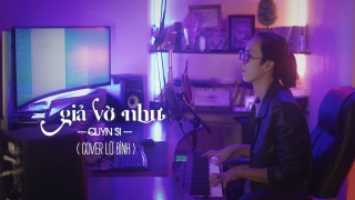 Vờ Như (Cover) - Lữ Bình