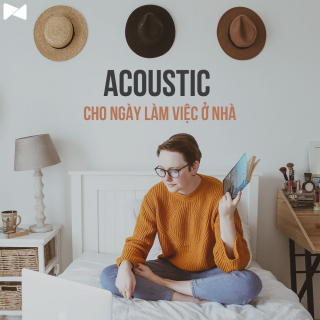 Acoustic Cho Ngày Làm Việc Ở Nhà - Various Artists