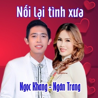 Ngân Trang,Ngọc Khang