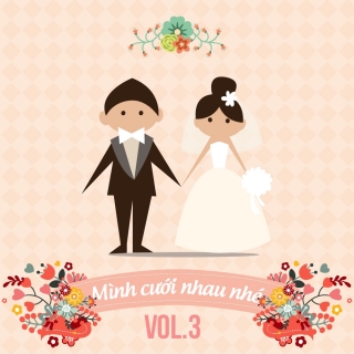 Những Bai Hat Hay Nhất Cho Ngay Cưới Vol 3 Various Artists Nhac Vn