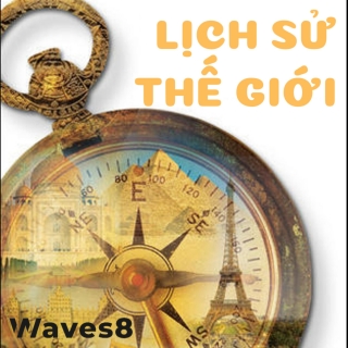 Tóm tắt nhanh Thế Chiến Thứ 1 - Waves - Lịch Sử Thế Giới