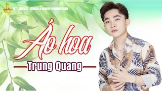 Áo Hoa - Trung Quang