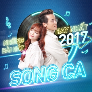 Những Bài Hát Song Ca Hay Nhất 2017 - Various Artists
