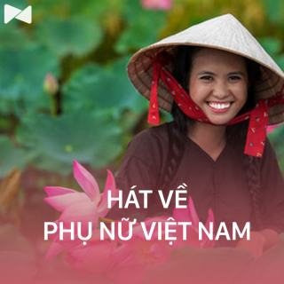 Những Bài Hát Về Vẻ Đẹp Phụ Nữ Việt Nam (Vol.1) - Various Artists