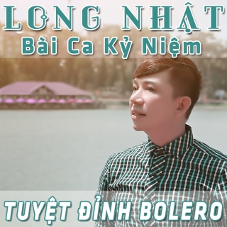 Bài Ca Kỷ Niệm (Tuyệt Đỉnh Bolero)