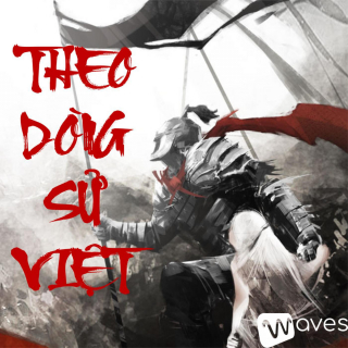 Theo Dòng Sử Việt – Tập 1: Thời kỳ Hồng Bàng & Văn Lang – Waves