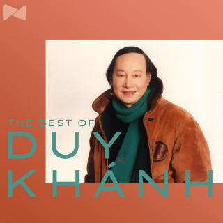 Những Bài Hát Hay Nhất Của Duy Khánh