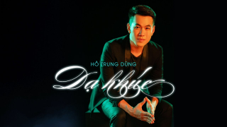 Dạ Khúc - Hồ Trung Dũng