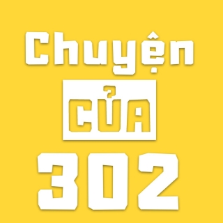 SS02 Chuyện Của 302 | WE ARE BACK
