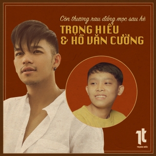 Trọng Hiếu, Hồ Văn Cường